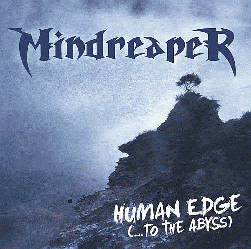 Mindreaper : Human Edge (...to the Abyss)